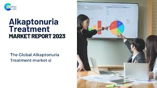 Alkaptonuria Treatment Market Report 2023  Forecast Market Size amp Growth [upl. by Amadas]