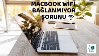 MacBook WİFİ BAĞLANMIYOR SORUNU [upl. by Noelyn]