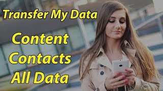 How to Transfer My Data – Content transfer Contact and Data Transfer [upl. by Ahsinel]