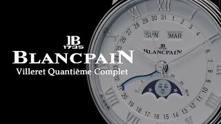 First Look at the Blancpain Villeret Quantième Complet [upl. by Eelac662]