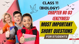 Biology  Class 11  Chapter 3 Enzymes  Most Important Short Questions GUESS PAPER riffatjahan [upl. by Winchester421]