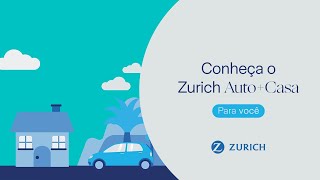 Conheça o Zurich Auto  Casa  Seguradora Zurich [upl. by Eimmas]