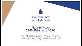 Transmisje nabożeństw z kościoła ewangelickiego w Krakowie W każdą niedzielę o godz 1000 [upl. by Ania]