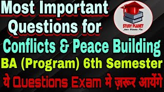 Most Important Question for Exams  CONFLICT amp PEACE BUILDING  BA Program 6th Semester  Must Watch [upl. by Giliane291]