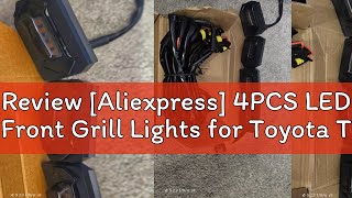 Review Aliexpress 4PCS LED Front Grill Lights for Toyota Tacoma Raptor TRD Off Road Sport 2020 20 [upl. by Asirb]