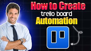 How to create Trello board automation [upl. by Mancino846]