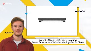 New LED Mini Lightbar  Leading Manufacturer and Wholesale Supplier in China [upl. by Ban]