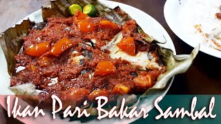 Ikan Pari Bakar Sambal [upl. by Drawyeh]