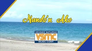 Willie Revillame  Nandon Ako Official Lyric Video [upl. by Akimihs194]