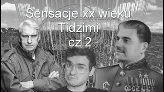 Sensacje XX Wieku Tidzimi Cz2 [upl. by Syverson497]