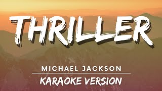 Michael Jackson  Thriller karaoke Version  Karaoke [upl. by Merla]