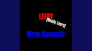 Leery Really Leery [upl. by Amik]