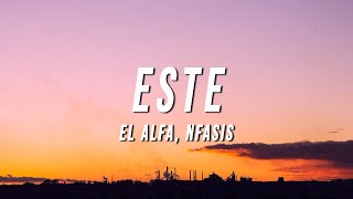 El Alfa Nfasis  ESTE LetraLyrics [upl. by Neenaj]