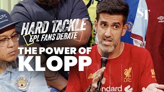 The power of Klopp  Hard Tackle podcast EPL fans debate [upl. by Nivra]