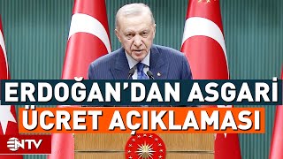 Asgari Ücret Görüşmeleri Başlıyor Erdoğandan Zam Açıklaması  NTV [upl. by Popelka18]