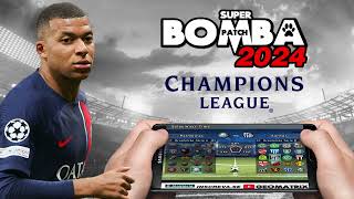 Bomba Patch Champions League 2024  DOWNLOAD [upl. by Luther]