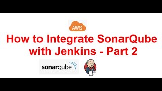 How to integrate Sonarqube with Jenkins Part 2 sonarqube jenkins aws ec2 [upl. by Srini]