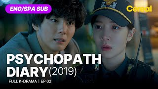 FULL•SUB Psychopath Diary 2019｜Ep02｜ENGSPA subbed kdrama｜yunsiyun junginsun parksunghoon [upl. by Gujral631]