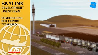 ROBLOX STUDIO  SKYLINK  Development Stream on The Completion of BRH Airport [upl. by Arayk]