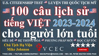 THI QUỐC TỊCH MỸ BẰNG TIẾNG VIỆT 🇺🇸 100 CÂU HỎI DÀNH CHO NGƯỜI LỚN TUỔI 🇺🇸 US CITIZENSHIP TEST 🇺🇸 [upl. by Uos]