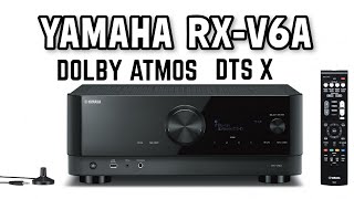 YAMAHA RXV6A 72CH DOLBY ATMOS AV RECEIVER UnboxingTesting [upl. by Enihpesoj]