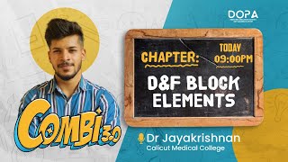 DampF Block Elements Combi 30  Dr Jayakrishnan neet2024 neetprepartion [upl. by Ettenwad]