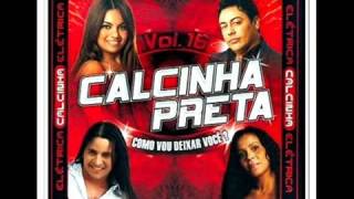 Calcinha Preta Volume 16  Como Vou Deixar Você  CD Completo  Rádio Só Forró FM [upl. by Baalbeer]