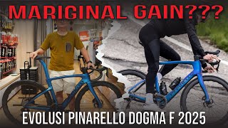 MARGINAL GAINEVOLUSI PINARELLO DOGMA F 2025 [upl. by Nivra]