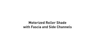 Installation  Motorized Roller Shade with Fascia amp Side Channels [upl. by Kus]