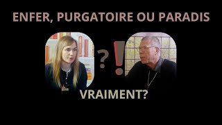 Enfer Purgatoire ou Paradis que dit lEglise [upl. by Ecirtel60]