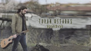 Turan Ustabaş  Zigana [upl. by Gertie]