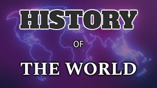 History of the Entire World Ancient Medieval Modern  World History Documentary [upl. by Anwahsad589]