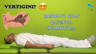 Risolvi dalle VERTIGINI con la manovra di Epley Diagnosi e trattamento [upl. by Areivax]