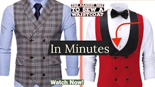 HOW TO SEW A DOUBLE BREASTED WAISTCOAT EASIEST METHOD [upl. by Mintz]