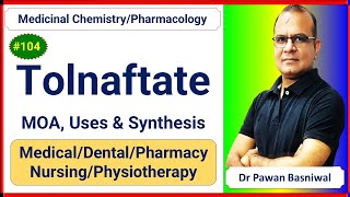 Tolnaftate Mechanism of Action Uses Synthesis  PharmacologyMedicinal Chemistry GPAT Exam [upl. by Sauveur]