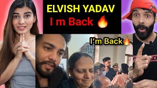 Elvish Yadav  I AM BACK🔥 Elvish Yadav Reaction video  Elvish Yadav vlog [upl. by Budge]