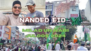 NANDED EID MILAD UN NABI JULOOS NANDED 2024 19 SEPTEMBER [upl. by Libre64]