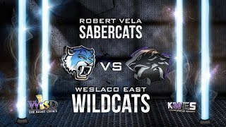 KWES Live Robert Vela Sabercats vs Weslaco East Wildcats Football Game [upl. by Itram618]