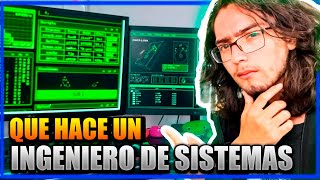 💻 ¿QUÉ HACE un INGENIERO de SISTEMAS 💻  ¿De qué trabaja un ingeniero en sistemas [upl. by Dahij843]