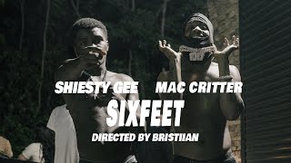 Mac Critter x ShiestyG  SIXFEET Official Video [upl. by Novaelc]