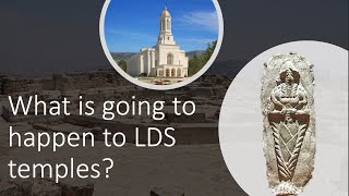 Prophecies About LDS Temples [upl. by Stich507]