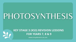 Photosynthesis in plants What does a plant need to grow amp survive Biology Revision Years 78 amp 9 [upl. by Nanaj689]