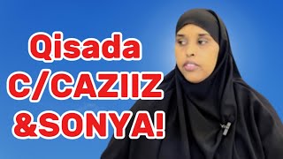 QISADA CCAZIIZ IYO SONYAsawdamqaalib [upl. by Rowell]