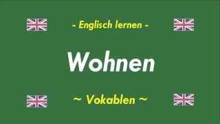 Englisch lernen  Wohnen [upl. by Nayhr]