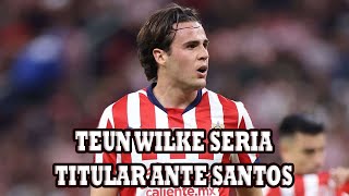 Teun Wilke Seria El Delantero Titular En Chivas Para El Partido Con Santos Por La Lesion De Marin [upl. by Scholz237]