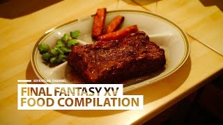 FINAL FANTASY XV  All Ignis Food Compilation [upl. by Elahcar]