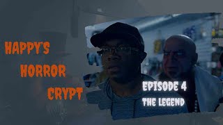 Happys Horror Crypt Episode 4 The Legend [upl. by Ardnuahs487]