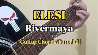 Elesi  Rivermaya Guitar Chords Tutorial With Lyrics [upl. by Etnaihc]