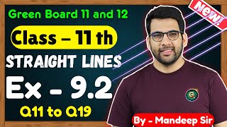 Class  11 Ex  92 Q11 to Q19 Straight Lines Maths  CBSE NCERT  New Book  Green Board [upl. by Hanzelin]