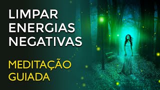 Meditação Guiada para Limpar Energias Negativas [upl. by Jankell713]